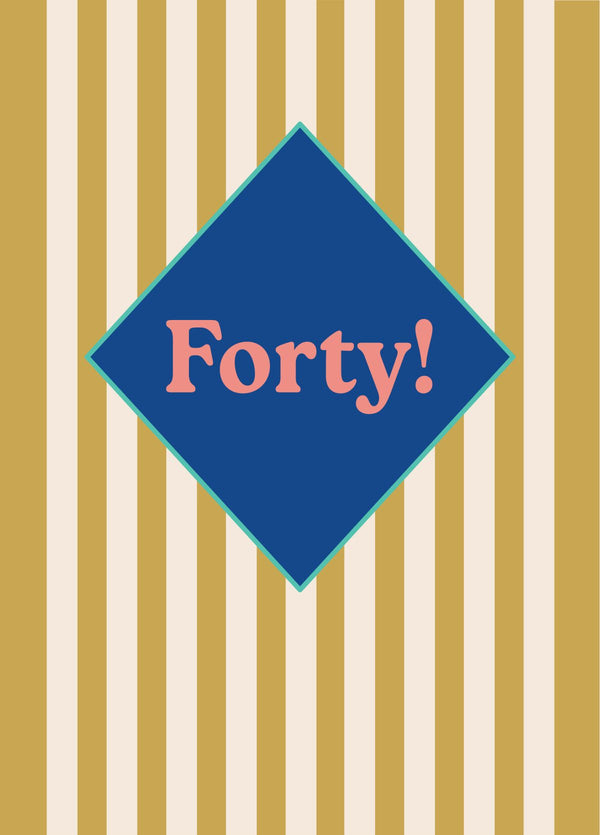 Fortieth Birthday Card