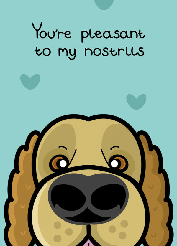 You're Pleasant To My Nostrils Card