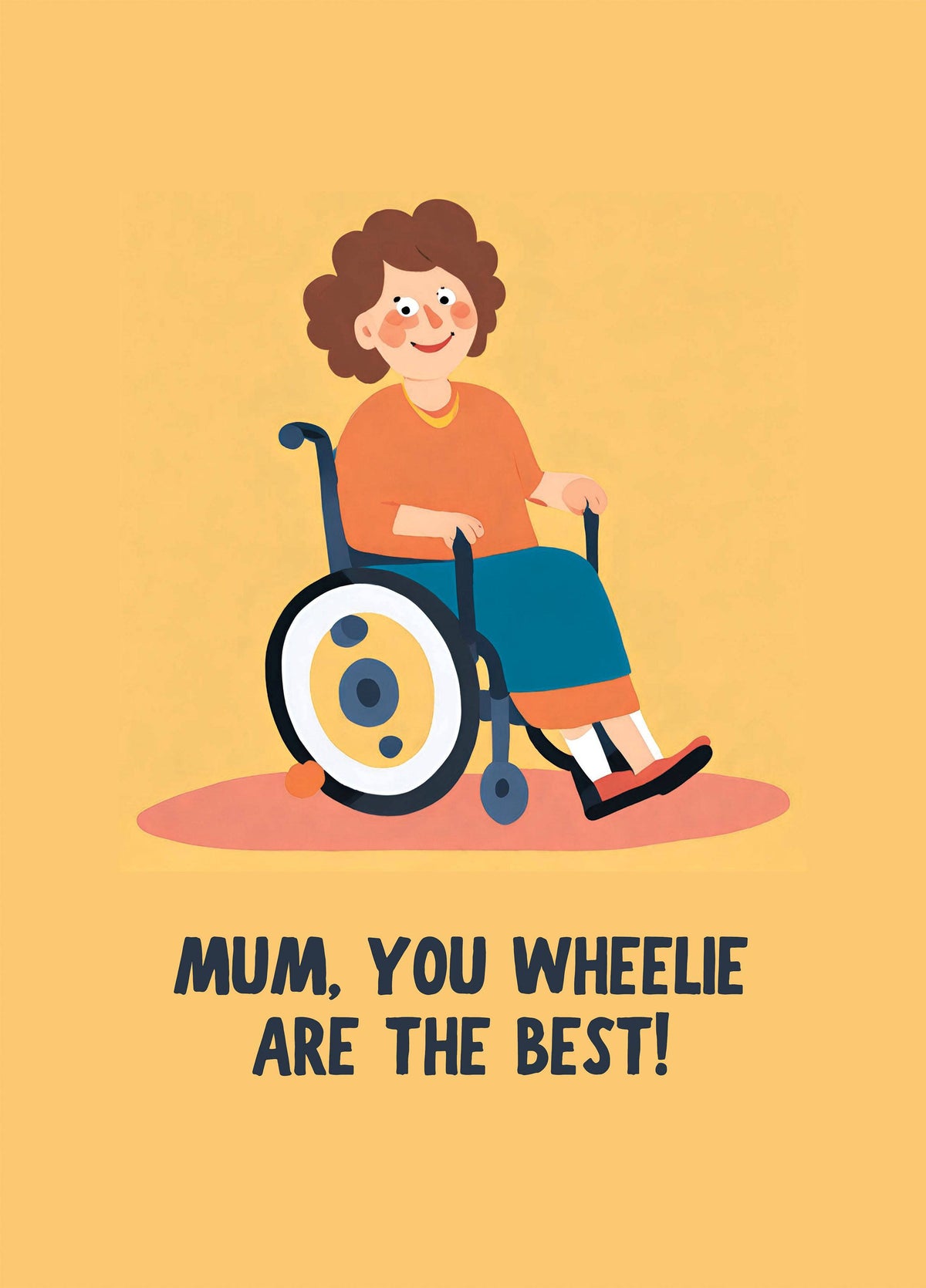 Mum, You Wheelie Are The Best Card