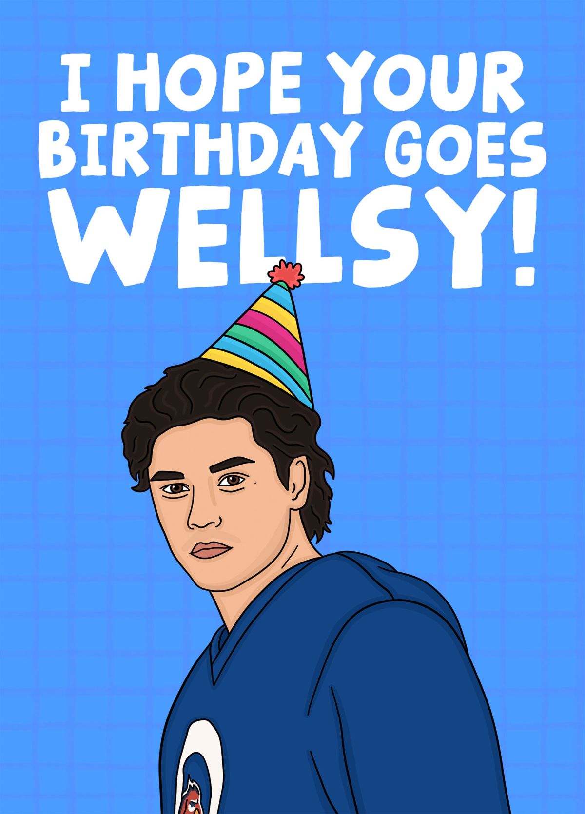 I Hope Your Birthday Goes Wellsy! - Off Campus Card