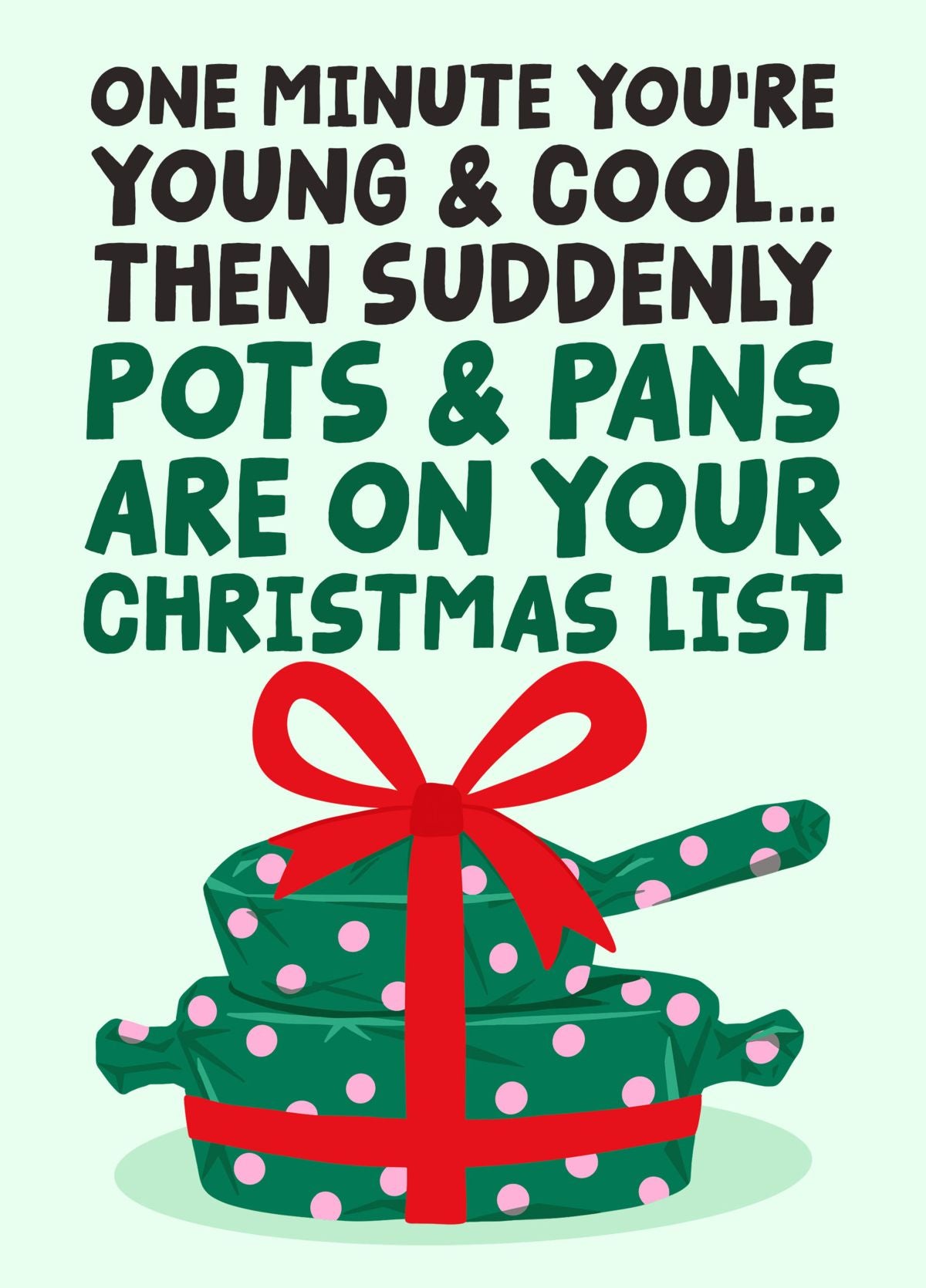 Pots And Pans On Your Christmas List - Funny Adulting Christmas Card