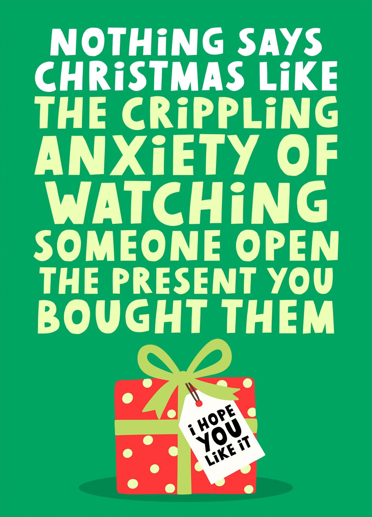 Christmas Present Anxiety - Funny Relatable Christmas Card