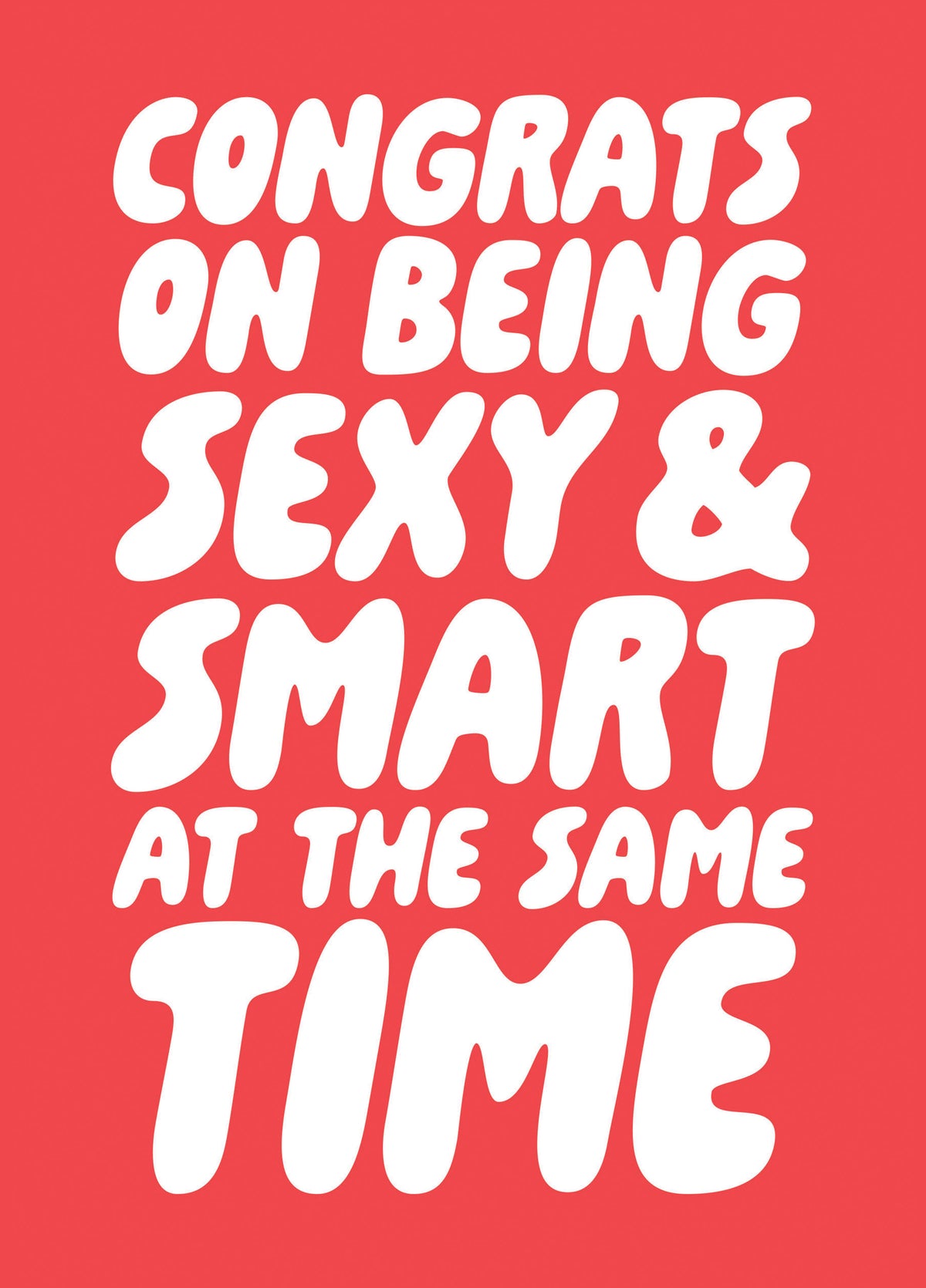 Congrats On Being Sexy And Smart At The Same Time