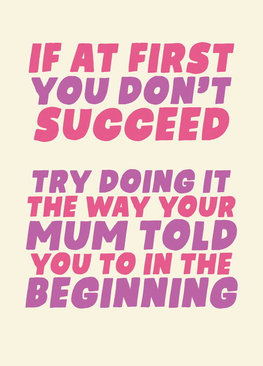 If At First You Don't Succeed Funny Mother's Day Card