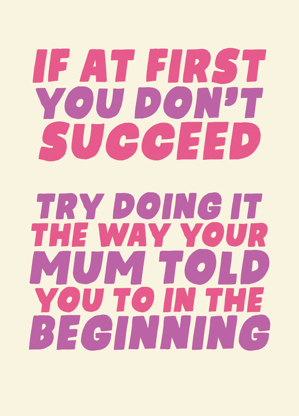If At First You Don't Succeed Funny Mother's Day Card