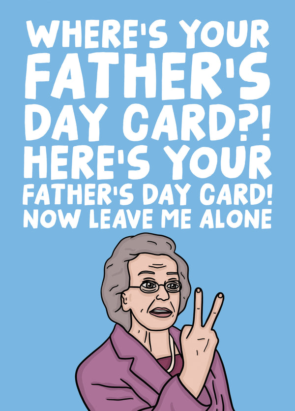 Funny Doris Gavin And Stacey Father's Day Card