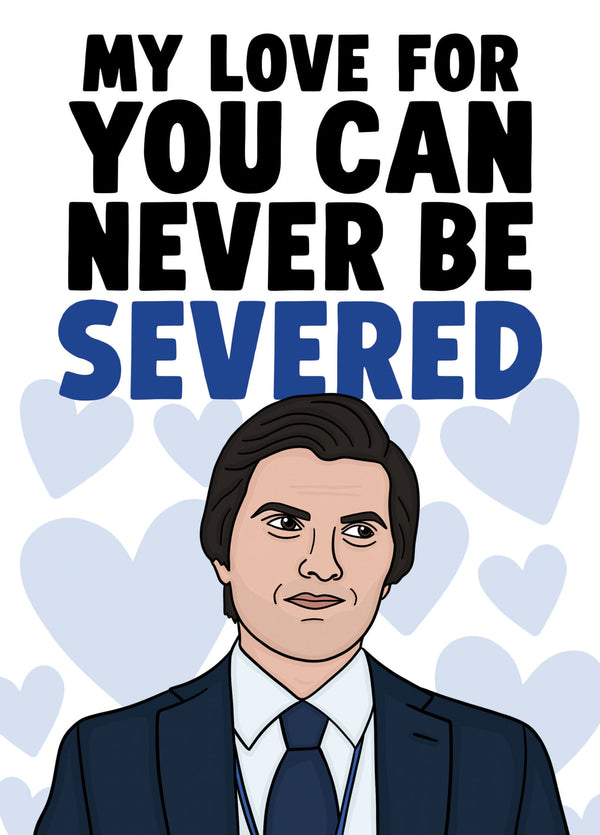 Mark Severance Love Card