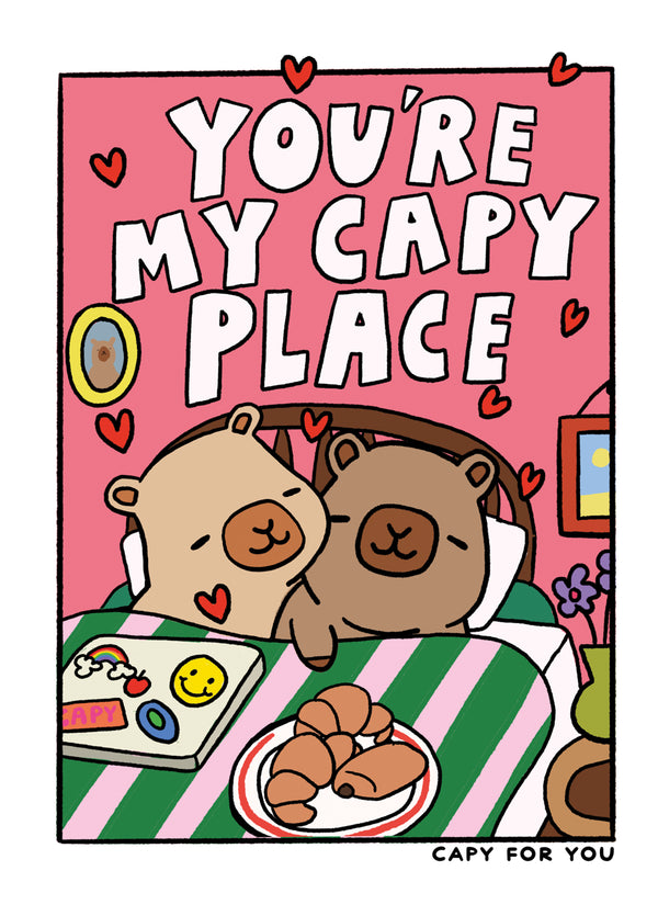 You're My Capy Place Capybara
