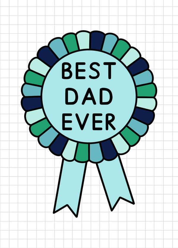 Best Dad Ever Rosette Card