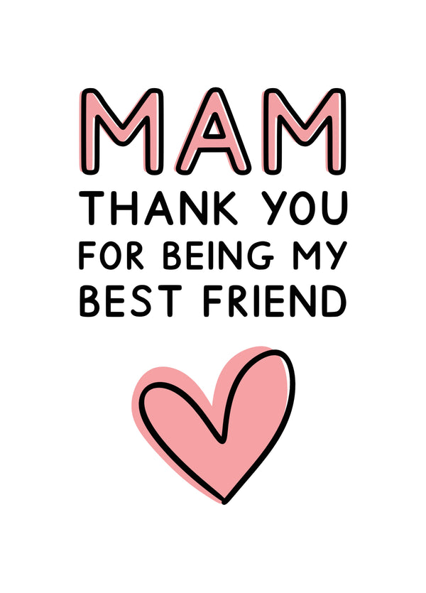 Mam, Thank You For Being My Best Friend Card
