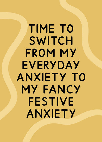 Fancy Festive Anxiety Christmas Card
