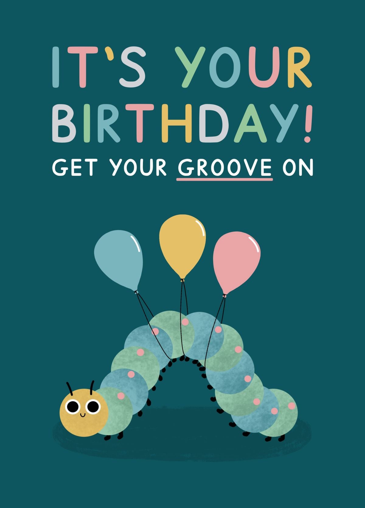 It's Your Birthday Caterpillar Card