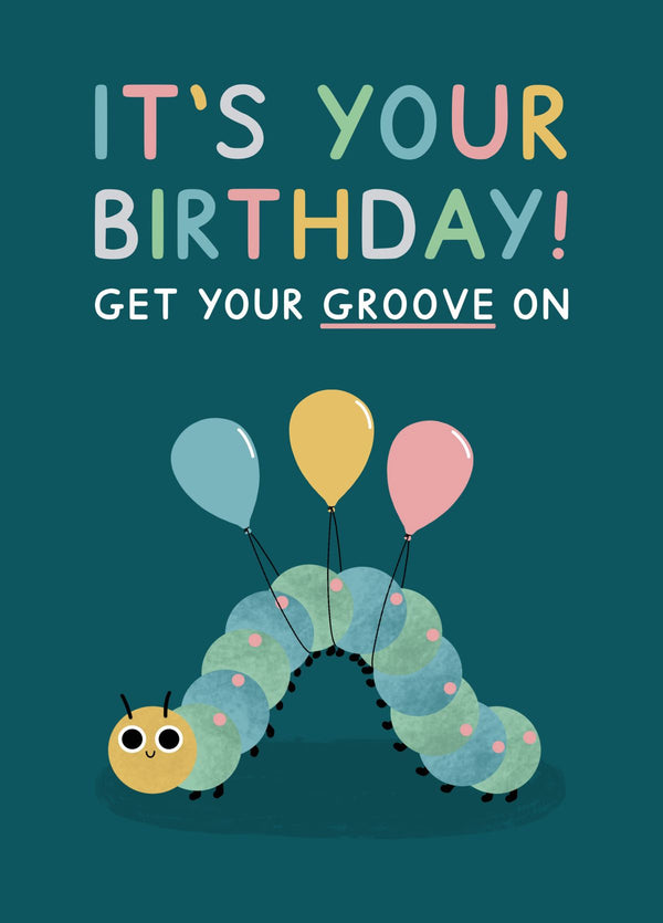 It's Your Birthday Caterpillar Card