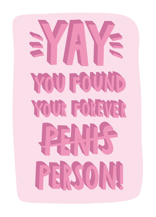 Yay You Found Your Forever Person Card