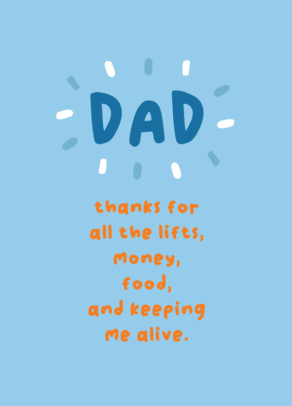 Dad, Thanks For Keeping Me Alive Card