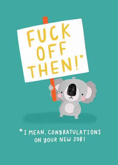 FUCK OFF THEN Card