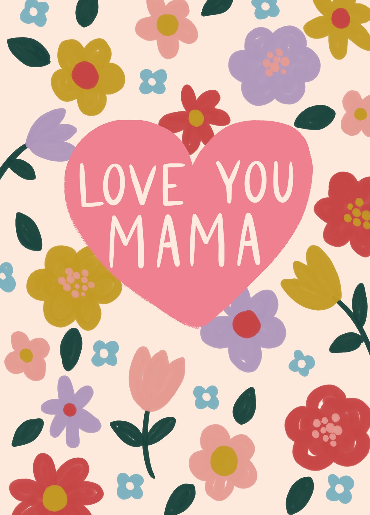 Love You Mama Card