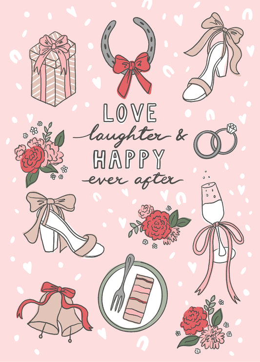 Love, Laughter And Happy Ever After Wedding Card