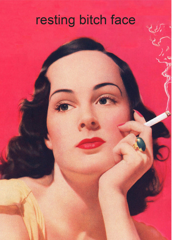Resting Bitch Face Card