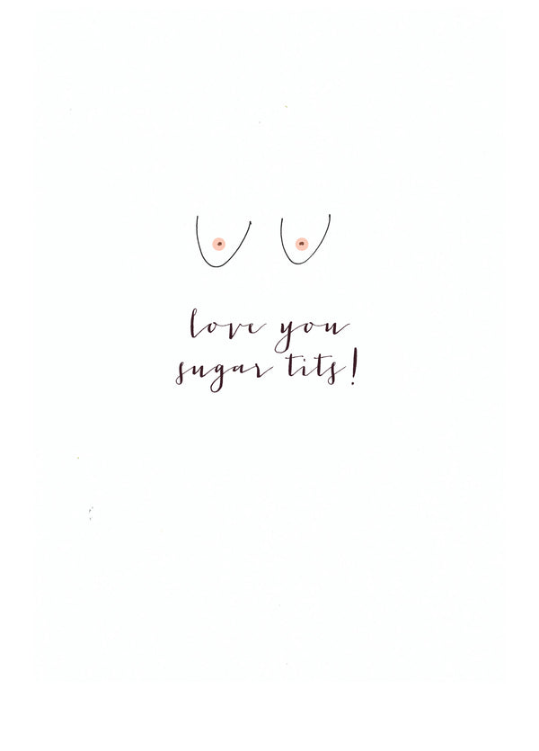 Love You Sugar Tits Card