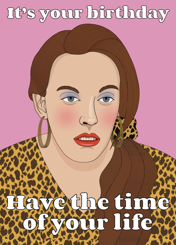 Muriel's Wedding Time Of Your Life Birthday Card