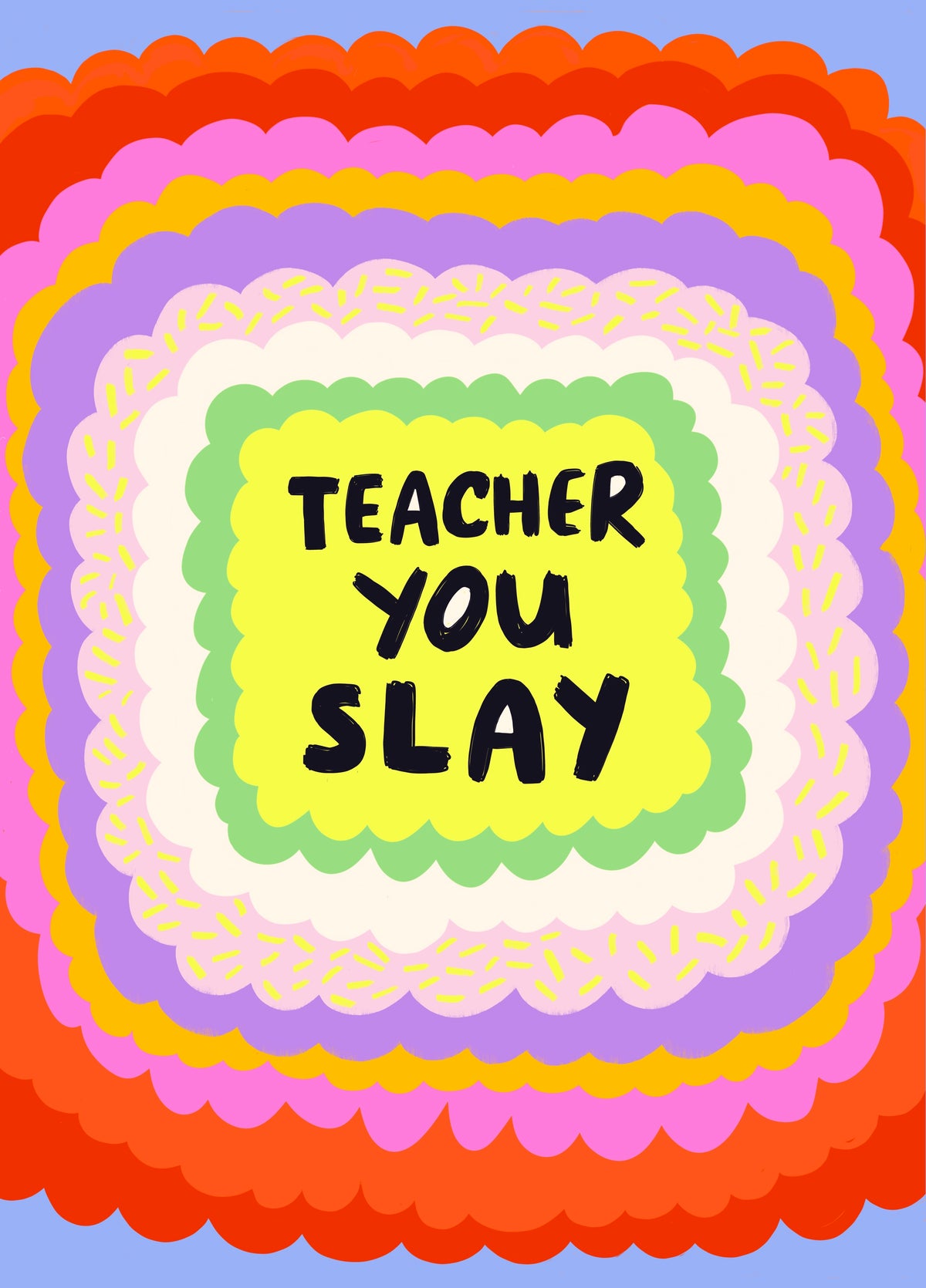 Teacher You Slay