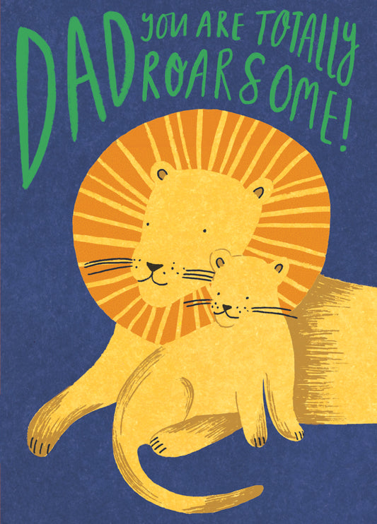 Dad You Are Totally Roarsome Card