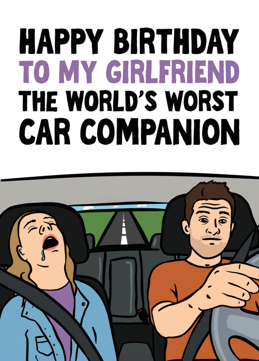 Funny Birthday Card - For Girlfriend - The World's Worst Car Companion