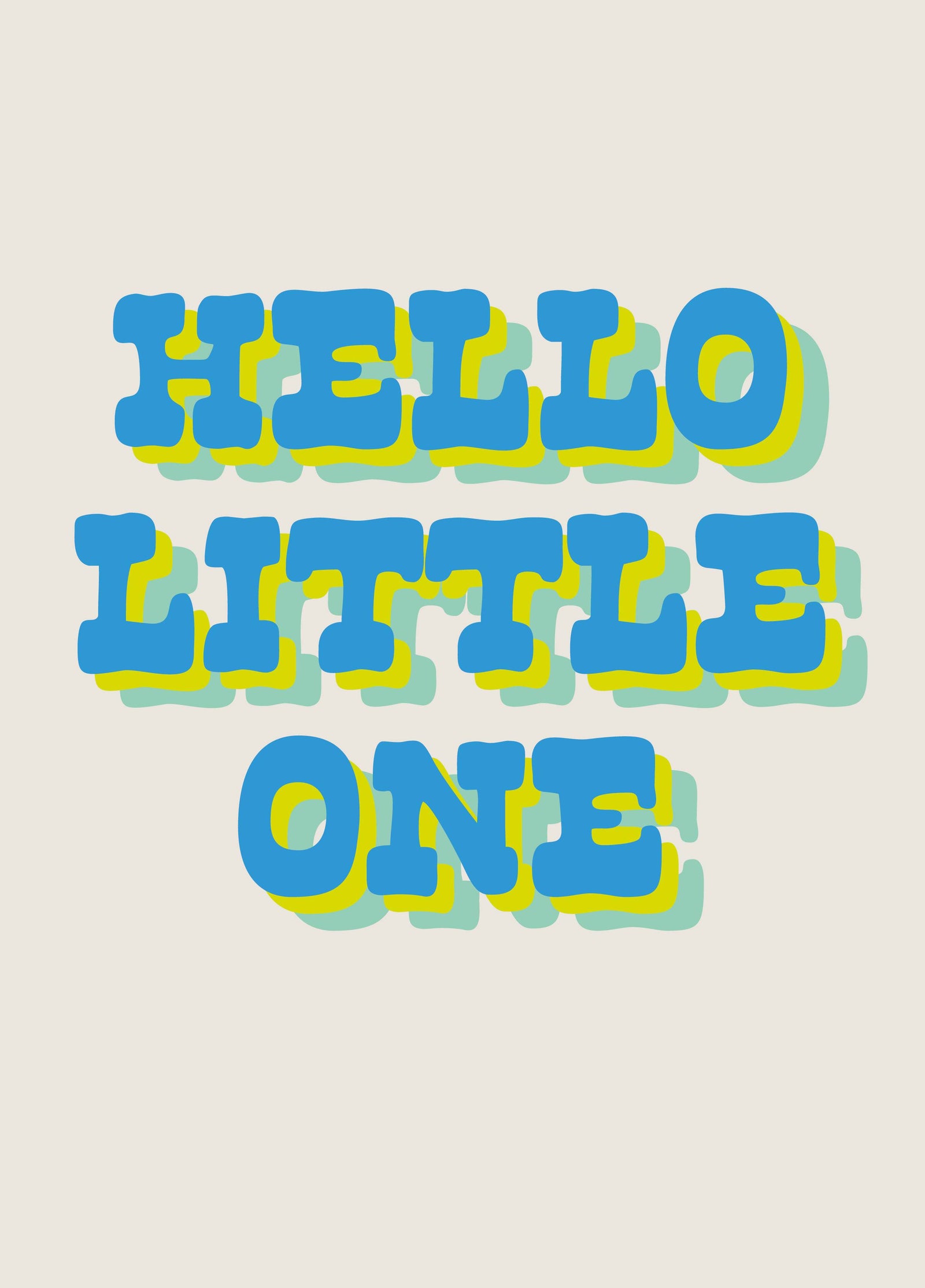 Hello Little One