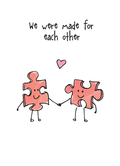We Were Made For Each Other Card