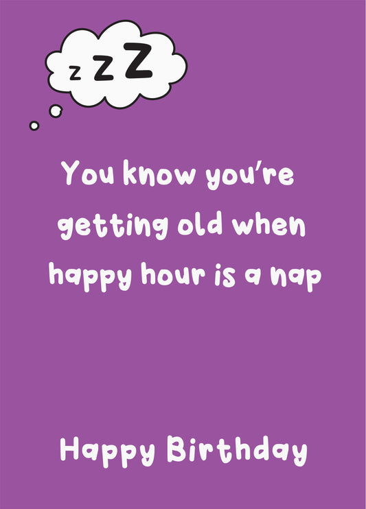 When Happy Hour Is A Nap - Happy Birthday