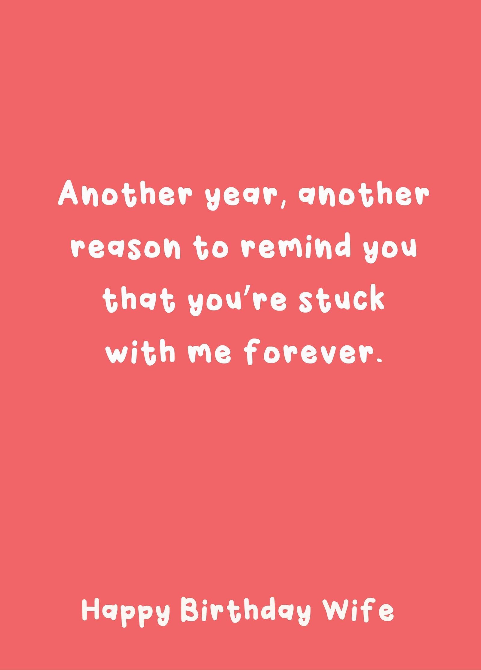 Stuck With Me Forever - Happy Birthday Wife