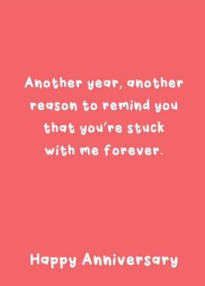 Stuck With Me Forever - Happy Anniversary