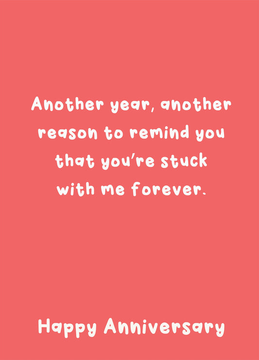 Stuck With Me Forever - Happy Anniversary