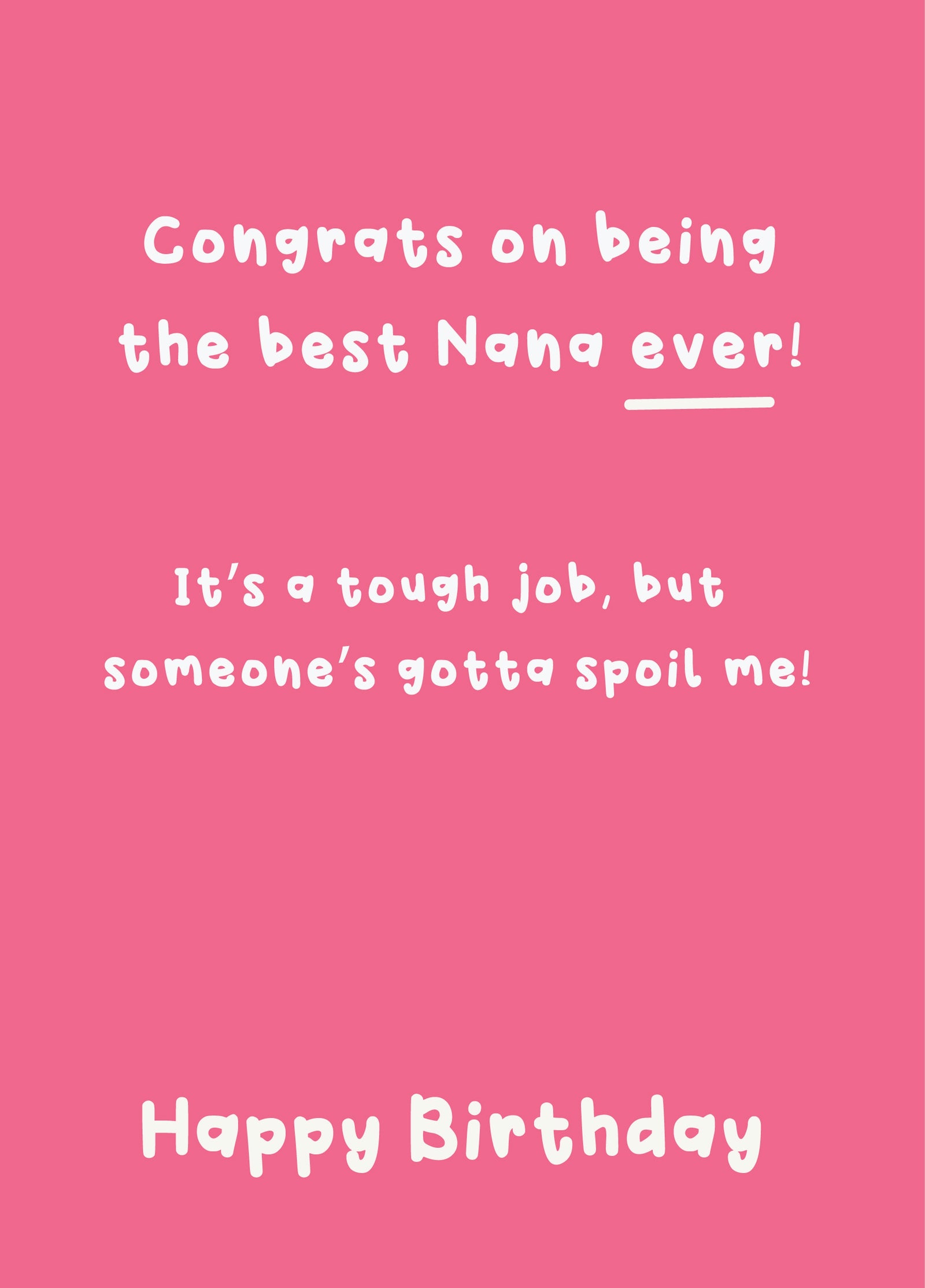Best Nana Ever - Happy Birthday Nana