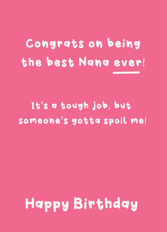 Best Nana Ever - Happy Birthday Nana