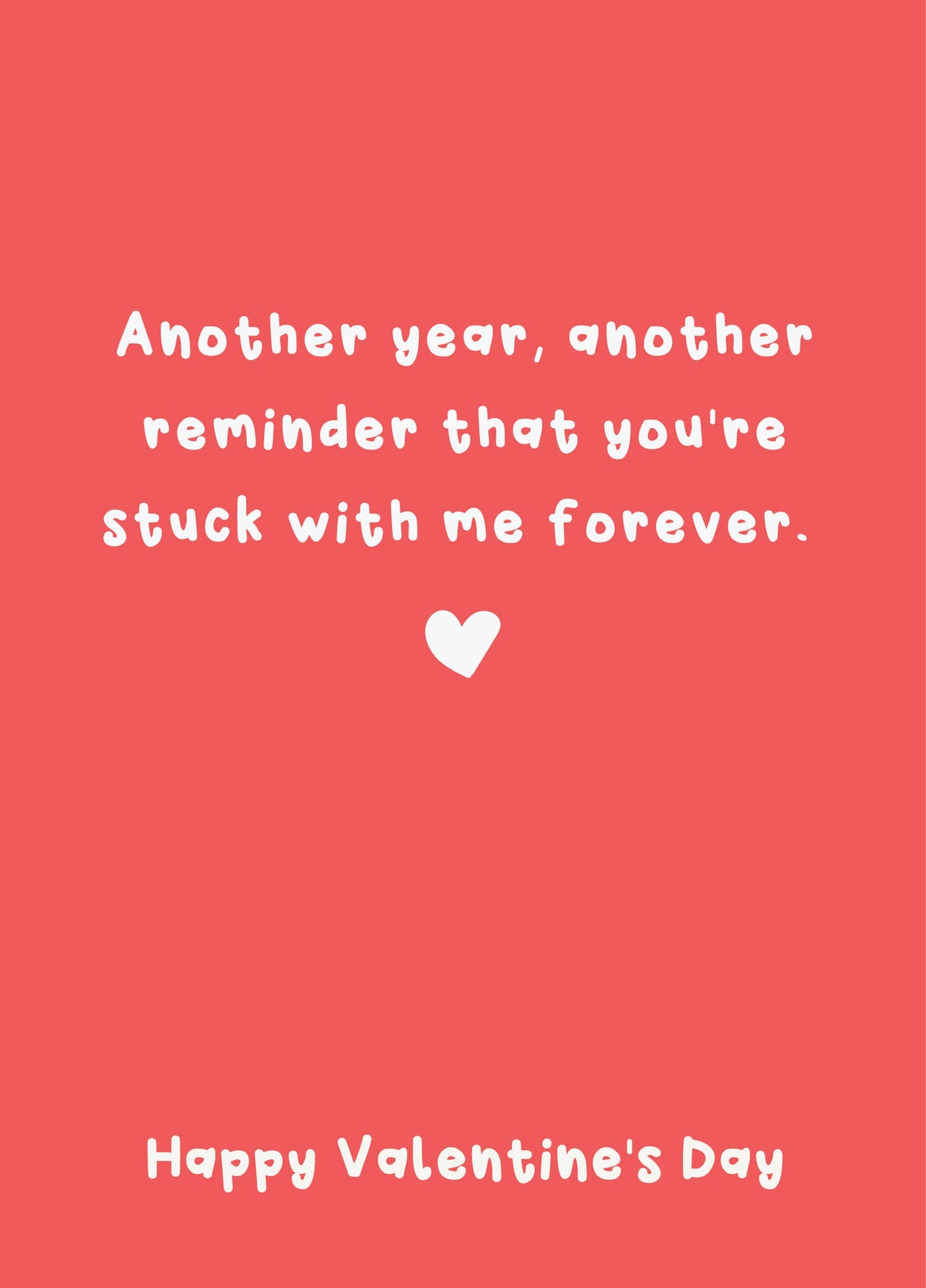 Another Year Stuck With Me - Happy Valentine's Day