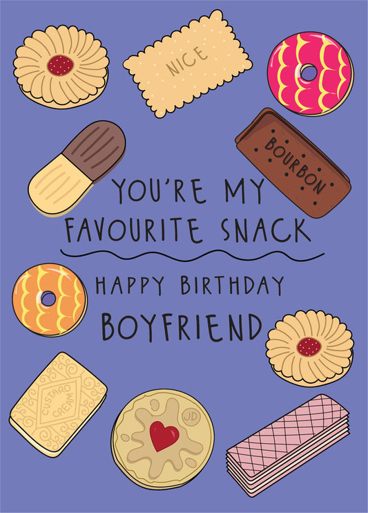 You're My Favourite Snack - Happy Birthday Boyfriend