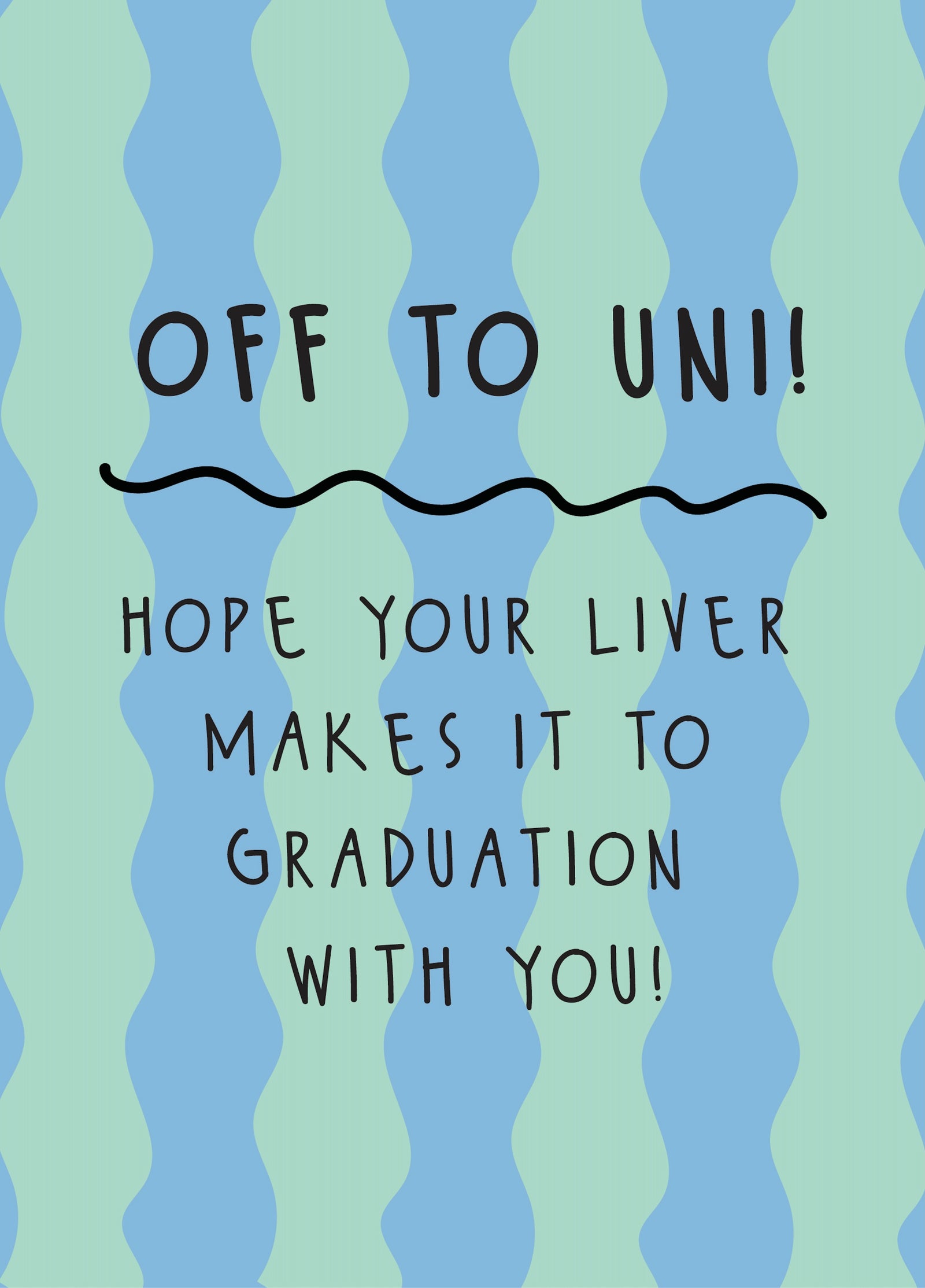 Off To Uni - Good Luck