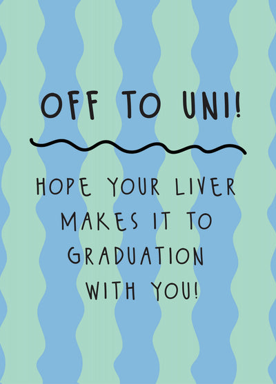 Off To Uni - Good Luck