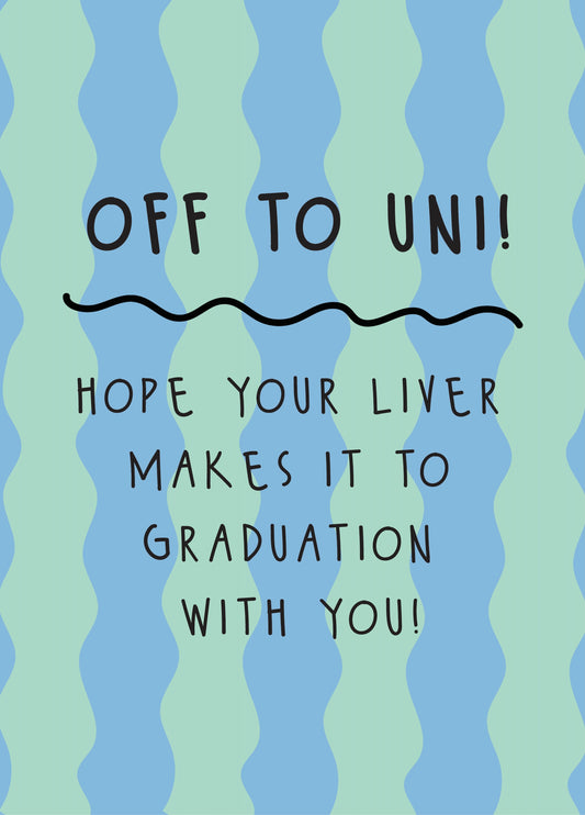 Off To Uni - Good Luck