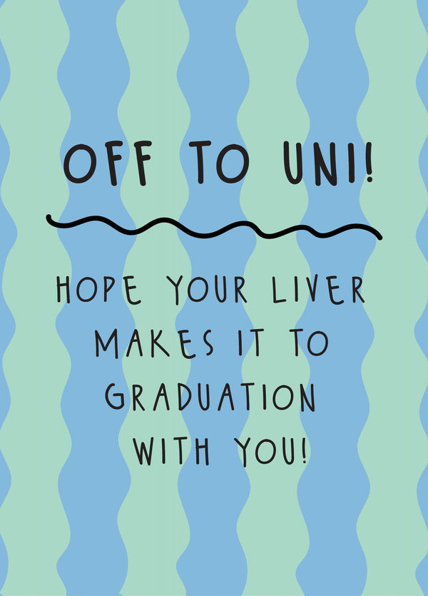 Off To Uni - Good Luck