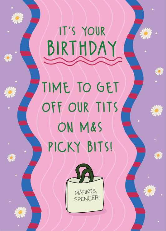 Off Our Tits On M&S Picky Bits - Happy Birthday