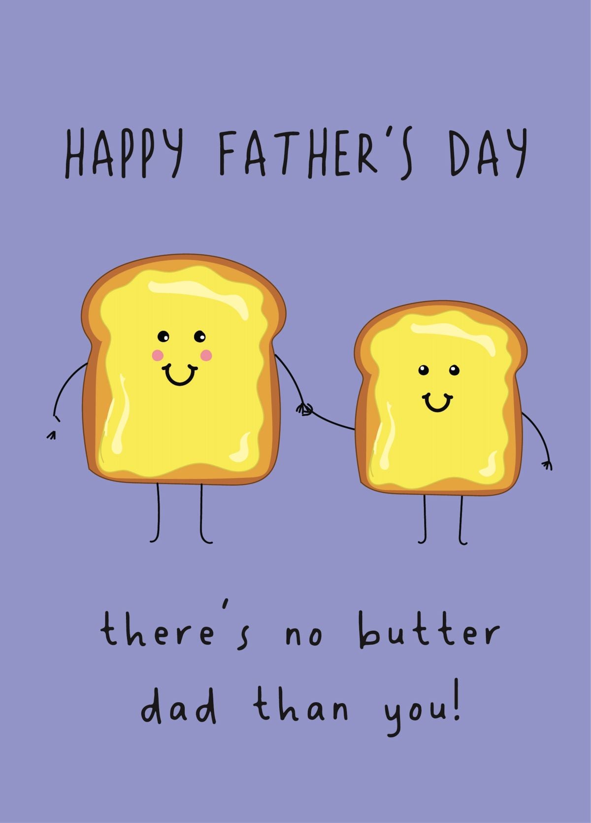 No Butter Dad - Happy Father's Day