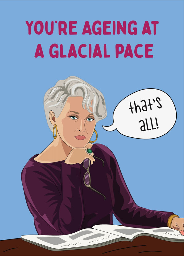 Ageing At A Glacial Pace - Devil Wears Prada Birthday Card