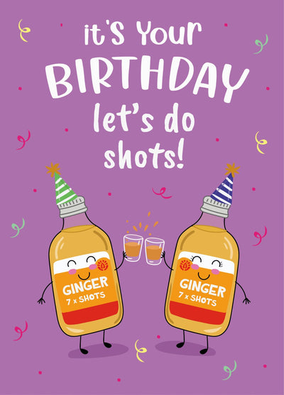 Let's Do Shots - Happy Birthday