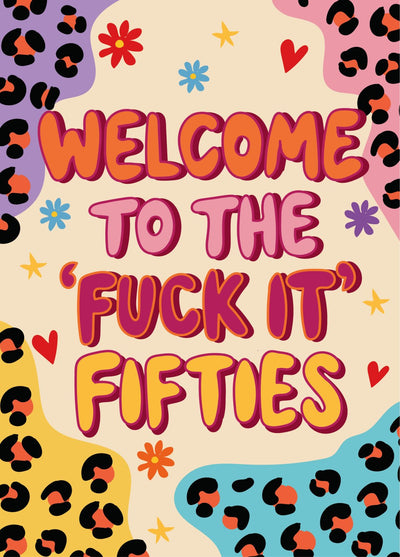 Fuck It Fifties - Happy 50th Birthday