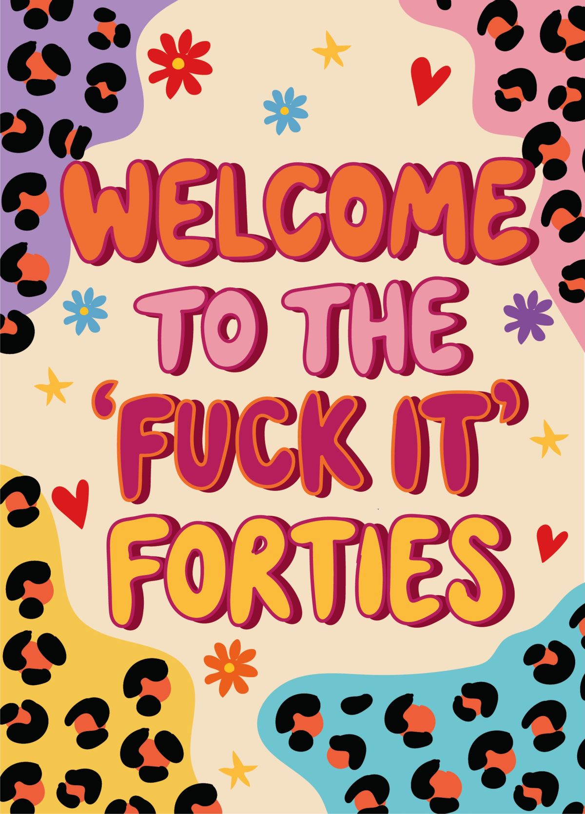 Fuck It Forties - Happy 40th Birthday