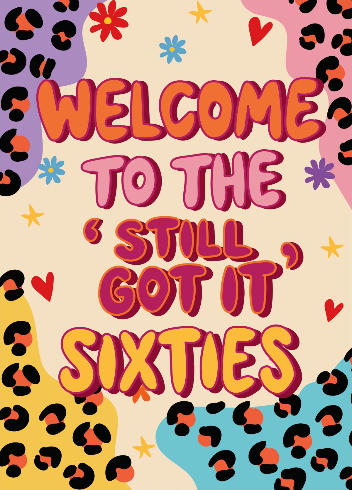 Still Got It Sixties - Happy 60th Birthday