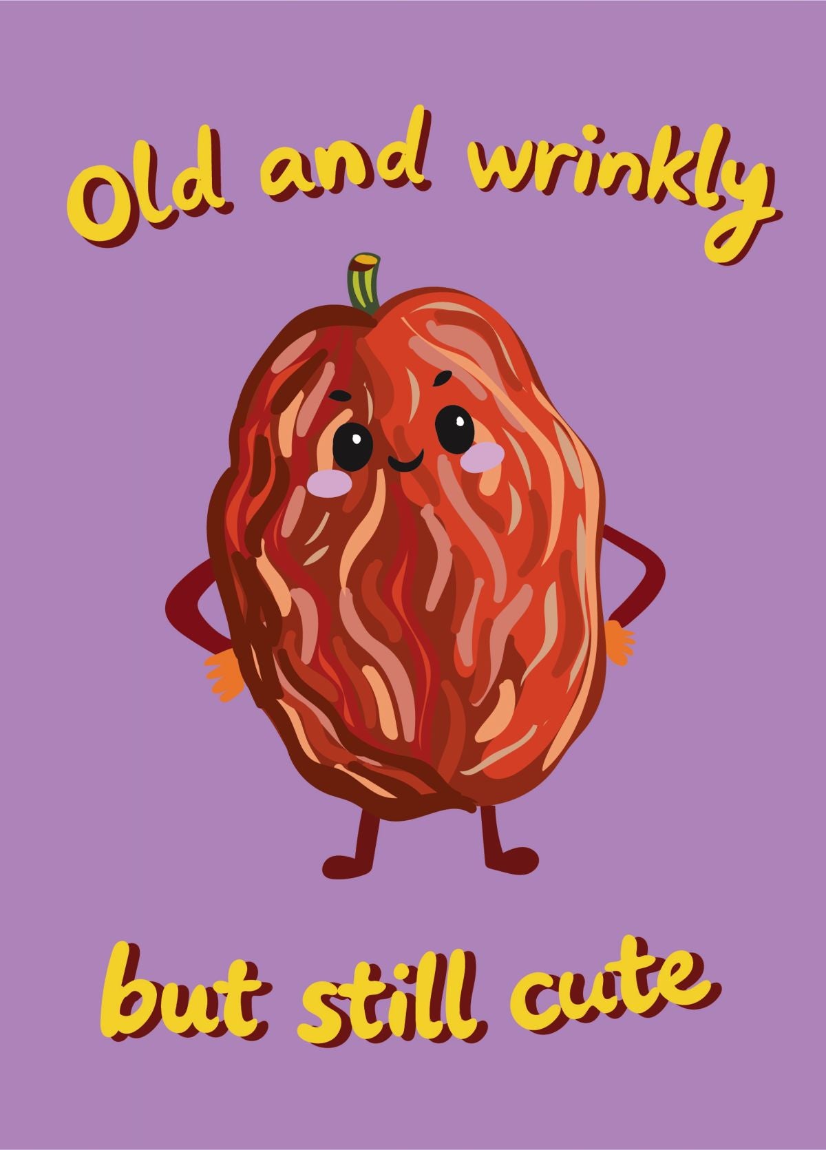 Old And Wrinkly - Funny Birthday Card